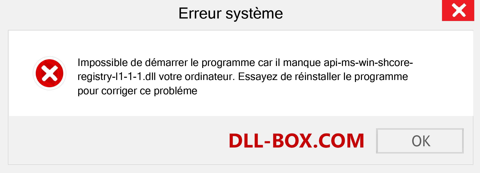 Le fichier api-ms-win-shcore-registry-l1-1-1.dll est manquant ?. Télécharger pour Windows 7, 8, 10 - Correction de l'erreur manquante api-ms-win-shcore-registry-l1-1-1 dll sur Windows, photos, images